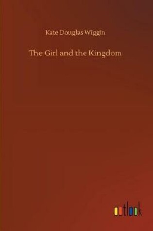 Cover of The Girl and the Kingdom