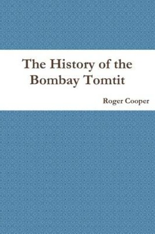 Cover of The History of the Bombay Tomtit