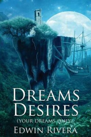 Cover of Dreams Desires