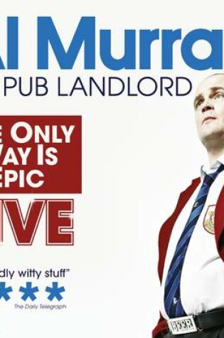 Cover of Al Murray: the Only Way is Epic