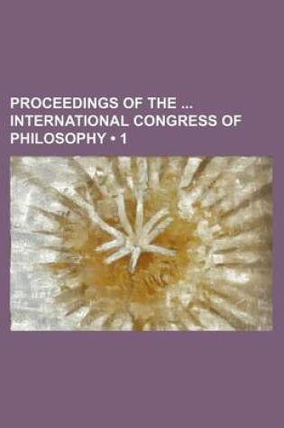 Cover of Proceedings of the International Congress of Philosophy (1)