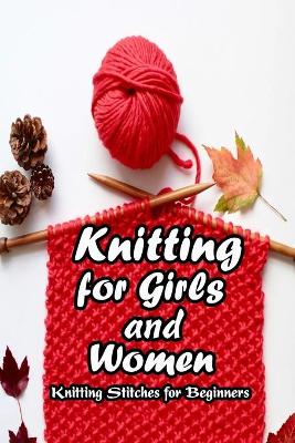 Book cover for Knitting for Girls and Women