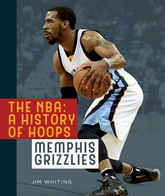 Book cover for The Nba: A History of Hoops: Memphis Grizzlies