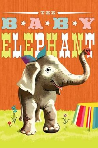 Cover of The Baby Elephant