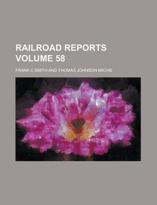 Book cover for Railroad Reports Volume 58