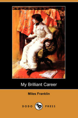 Cover of My Brilliant Career (Dodo Press)