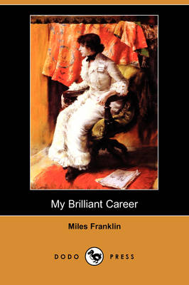 Book cover for My Brilliant Career (Dodo Press)