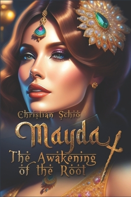 Book cover for Mayda and the Awakening of the Root