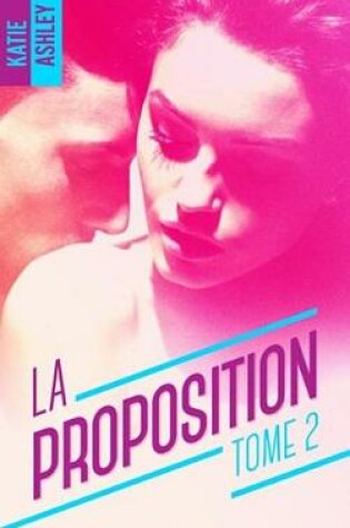 Cover of La Proposition - Tome 2