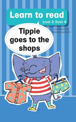 Cover of Learn to read (Level 3 Book 4): Tippie goes to the shops