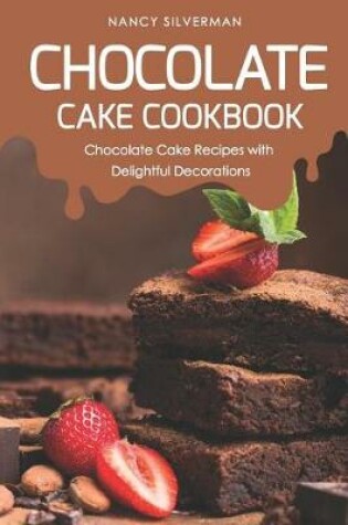 Cover of Chocolate Cake Cookbook