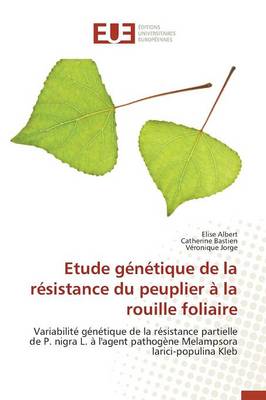 Cover of Etude G n tique de la R sistance Du Peuplier   La Rouille Foliaire