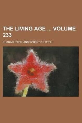 Cover of The Living Age Volume 233