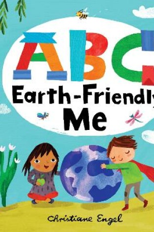 Cover of ABC for Me: ABC Earth-Friendly Me