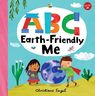 Book cover for ABC for Me: ABC Earth-Friendly Me