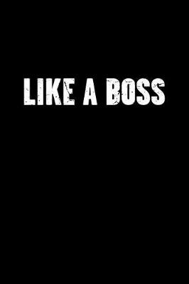 Cover of Like a Boss