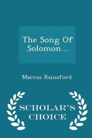 Cover of The Song of Solomon... - Scholar's Choice Edition