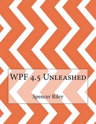 Book cover for Wpf 4.5 Unleashed