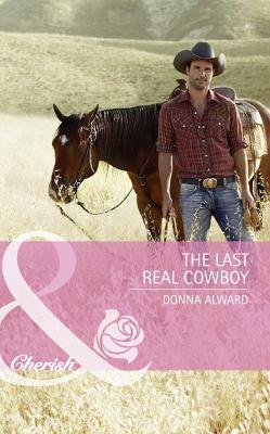 Book cover for The Last Real Cowboy