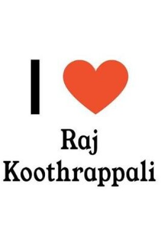 Cover of I Love Raj Koothrappali