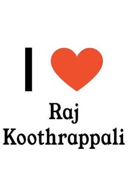 Book cover for I Love Raj Koothrappali