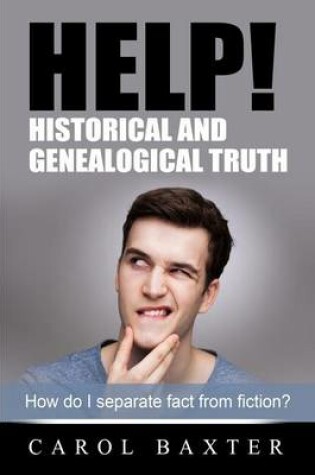 Cover of Help! Historical and Genealogical Truth