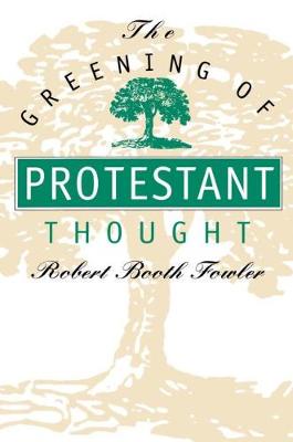 Book cover for The Greening of Protestant Thought