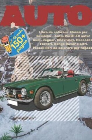 Cover of Libro da colorare Massa per bambino - Auto. Più di 50 auto