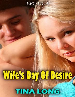 Book cover for Wife's Day of Desire (Erotica)