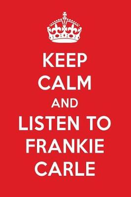 Book cover for Keep Calm and Listen to Frankie Carle