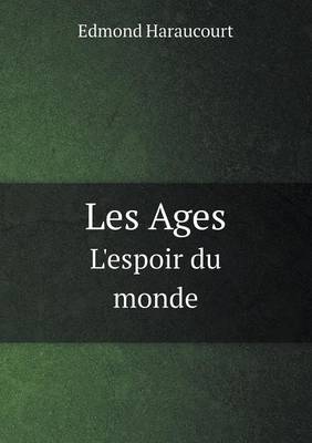 Book cover for Les Ages L'espoir du monde