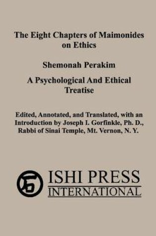 Cover of The Eight Chapters of Maimonides on Ethics - Shemonah Perakim