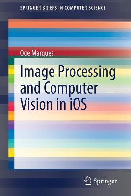 Book cover for Image Processing and Computer Vision in iOS