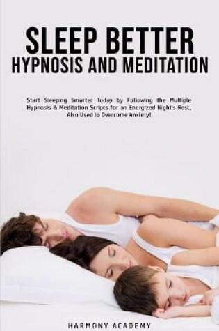 Cover of Sleep Better Hypnosis and Meditation