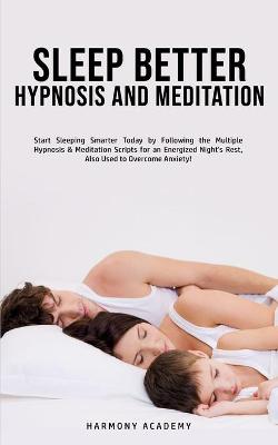 Book cover for Sleep Better Hypnosis and Meditation