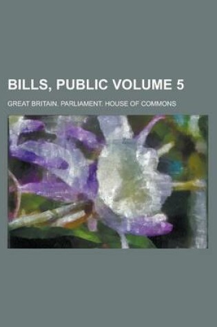 Cover of Bills, Public Volume 5