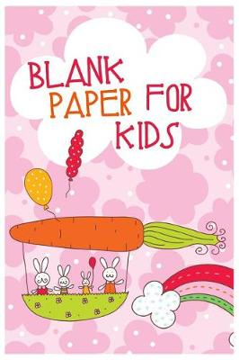 Book cover for Blank Paper For Kids