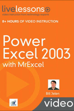 Cover of Power Excel 2003 with MrExcel LiveLessons (Video Training)