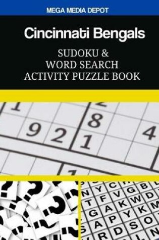 Cover of Cincinnati Bengals Sudoku and Word Search Activity Puzzle Book