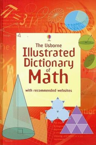 Cover of The Usborne Illustrated Dictonary of Math