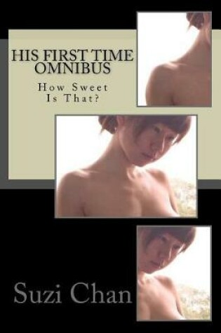 Cover of His First Time Omnibus