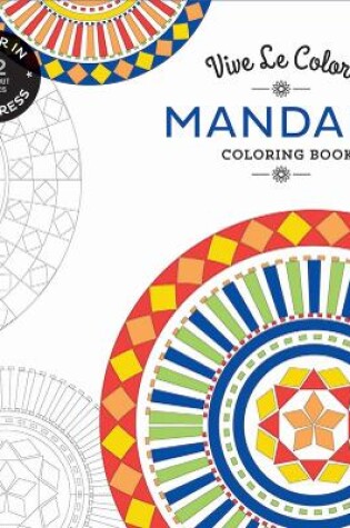 Cover of Vive Le Color! Mandala (Coloring Book)
