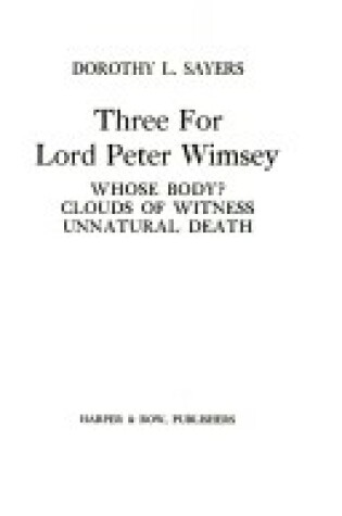 Cover of Three Complete Lord Peter Wimsey Novels