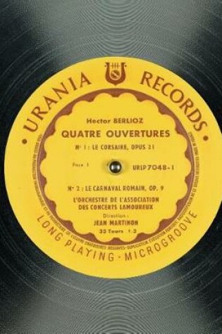 Cover of Carnet Ligné. Quatre Ouvertures; Le Corsaire: Opus 21; Le Caranaval Romain