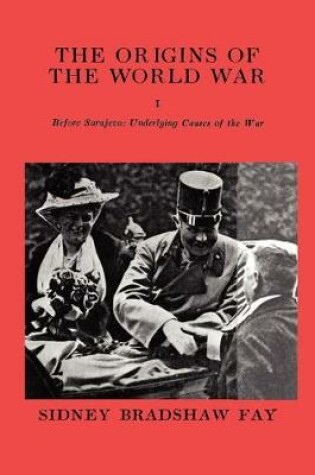 Cover of The Origins of the World War Volume I