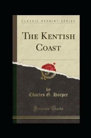 Cover of The Kentish Coast (Illustrated)