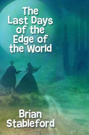 Cover of The Last Days of the Edge of the World