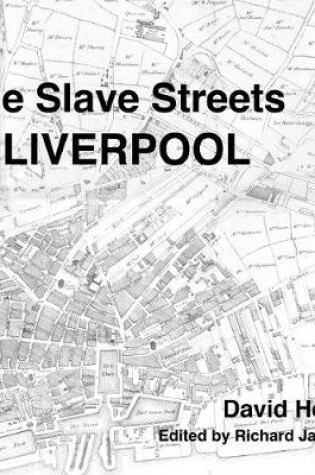 Cover of The Slave Streets of Liverpool