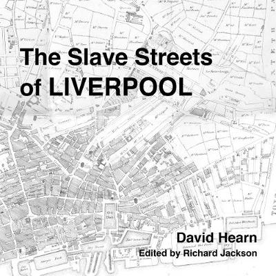 Book cover for The Slave Streets of Liverpool