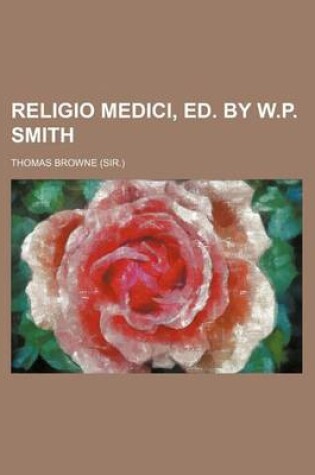 Cover of Religio Medici, Ed. by W.P. Smith